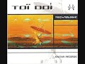 Toi Doi - Replicant