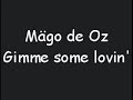 Videoclip Gimme Some Lovin' Mago De Oz