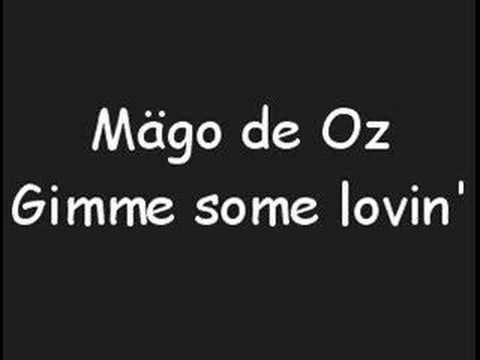 Mägo de Oz - Gimme Some Lovin' lyrics