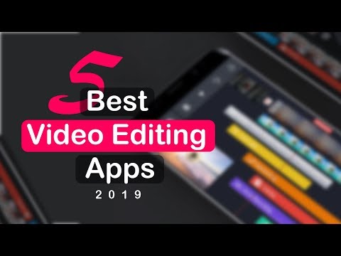 5 Best Video Editing App – 2019 5 Best Video Editing App – 2019