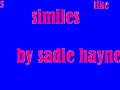 Similies by Sadie