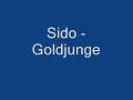 Sido - Goldjunge Sido - Goldjunge