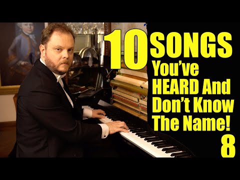 10 Songs You've Heard and Don't Know the Name
