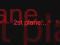 World trade center 11/9/2001 - 1st and 2nd plane