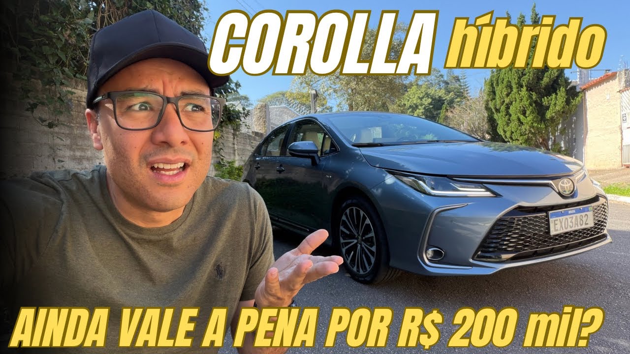 TOYOTA COROLLA ALTIS HYBRID 206: ainda vale a pena comprar o carro que faz 19km/h e CUSTA 200 mil?