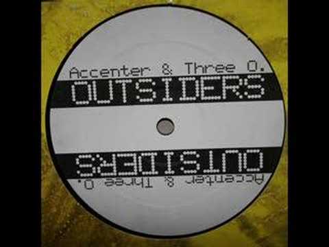 Accenter & Three O.- Outsiders