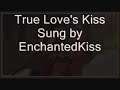 Re: True love's kiss