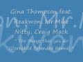 Gina Thompson & Reakwon,Mr.Mike Nitty,Craig Mack- The Things Gina Thompson & Reakwon,Mr.Mike Nitty,Craig Mack- The Things