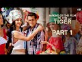 Making of the film - Part 1 - Ek Tha Tiger