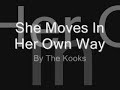 The Kooks - She Moves In Her Own Way