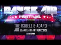 The R3belz & Adaro - Air (Dance Air Anthem 2012)(HQ Preview)