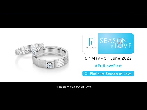 PGI-Platinum Season Of Love | #PutLoveFirst