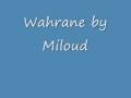 Wahrane by Miloud