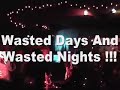 Nakia - Wasted Days &amp; Wasted Nights