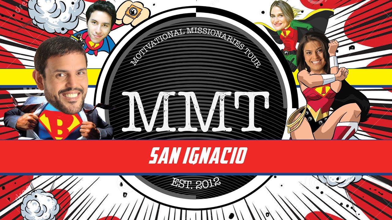 San Ignacio (MMT 2015 - May 8, 2015 Media Spot)