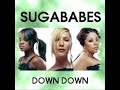 Sugababes - Down Down Sugababes - Down Down