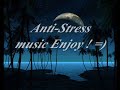 Anti-Stress music