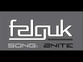 Felguk - 2nite