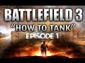 BF3: How to Tank Ep.1 Picking an IFV setup