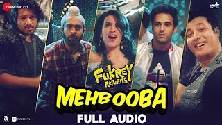 Mehbooba - Full Audio  Fukrey Returns  Prem & 