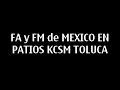 KCSM TOUR ZONA DE ABASTOS TOLUCA