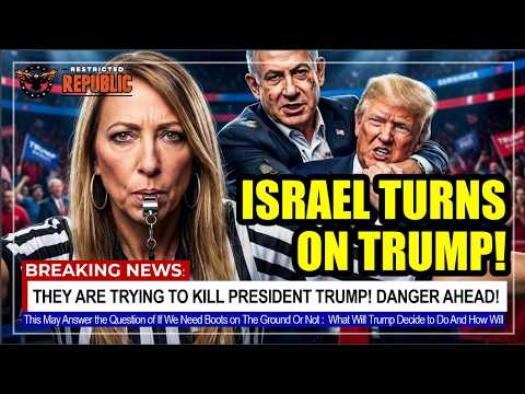 Israel TURNS On Trump…Now His LIFE is on The Line!