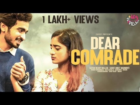 Dear Comrade | Hey Pilla | CAPDT