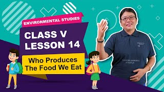 Lesson 14 - Who produces the food we eat