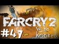 Farcry 2 w/ Kootra Ep. 47 