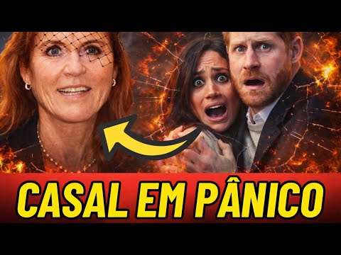 Harry e Meghan entram em pânico com medo de Sarah Ferguson abrir a boca e revelar segredos