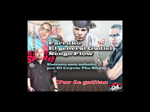 Preview "Par de Gatitas" Gadiel El General feat. Farruko y Nengo Flow -