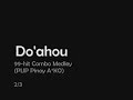 Do'ahou - 99-hit combo medley 2/3 (PUP Pinoy AKO Konvention)