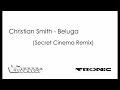 Secret Cinema delivers a bangin' remix for Christian Smith's 'Beluga'!