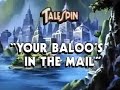 Talespin - 161 - Your Baloo's in the Mail 1