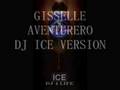 Gisselle Aventurero dj ice version