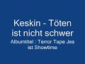 Keskin - Töten ist nicht schwer Keskin - Töten ist nicht schwer
