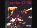 Martyrium Christi - You Bastards