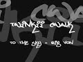 Twinkii cwalk - dedicated to cheso north p.s.