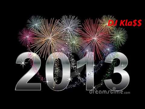 NEW YEAR 2013 – PARTY MIX(Dj Kla$$ Till The World End)