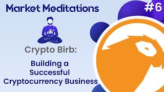 How to Take Advantage of Your Mistakes with Crypto Birb | Market Meditations #6 thumbnail