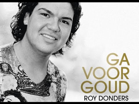 Roy Donders - Ga voor goud (lyrics)
