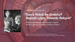 Supernaturalism Seminar: Stanisław Krajewski, "Can a Robot be Grateful?"