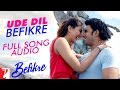 Audio: Ude Dil Befikre | Befikre | Benny Dayal | Vishal and Shekhar Audio: Ude Dil Befikre | Befikre | Benny Dayal | Vishal and Shekhar