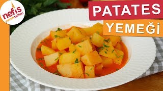 EN EKONOMİK Patates Yemeği Tarifi - Nefis Yemek 