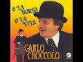 Carlo Croccolo - O La Borsa O La Vita (1977)*