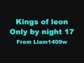 Kings of leon only by night 17 Kings of leon only by night 17