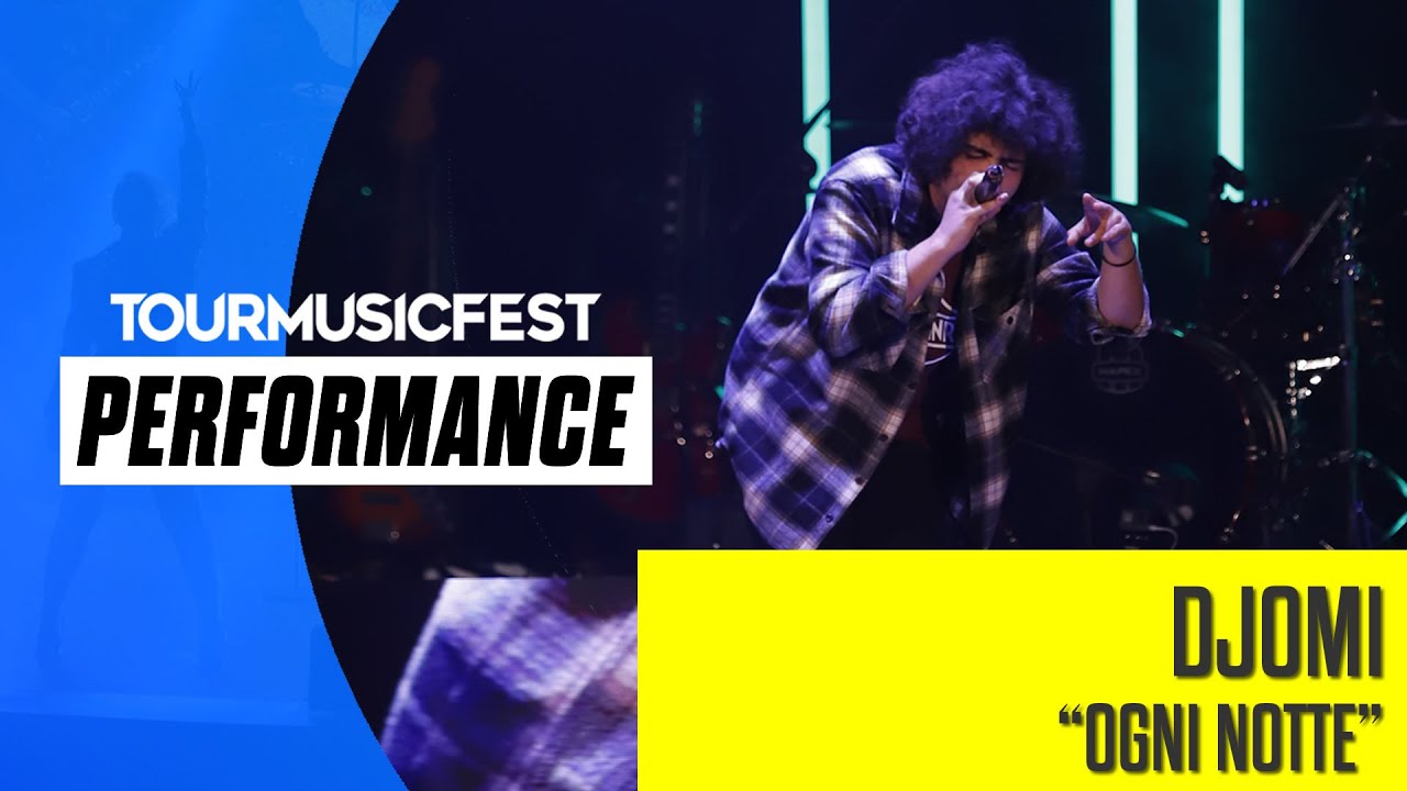 Djomi - Ogni Notte - Finale Europea TMF 2022