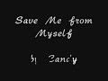 Save me from Myself (with Lyric)