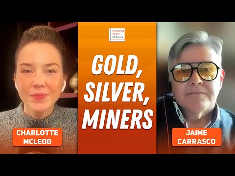 Jaime Carrasco: Gold, Silver, Miners — Where to Focus in Monetary Storm