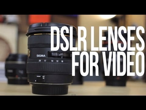 DSLR Lenses For Video